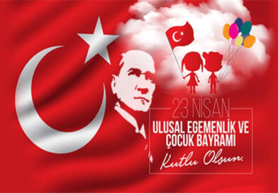 106’ncı yılında 23 Nisan Ulusal Eğemenlik ve Çocuk Bayramı Kutlu Olsun